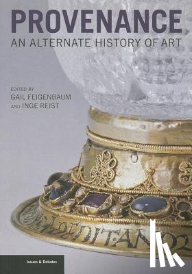 Feigenbaum, Gail - Provenance - An Alternate History of Art