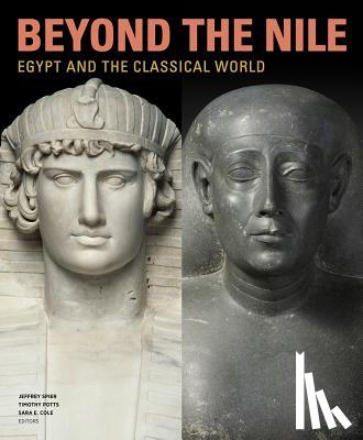 Spier, Jeffrey, Potts, Timothy, Cole, Sarah E. - Beyond the Nile - Egypt and the Classical World