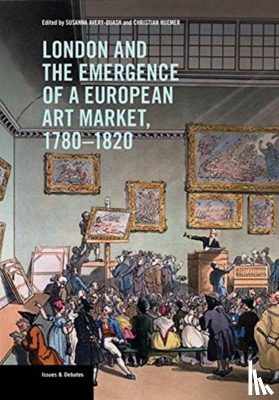  - London and the Emergence of a European Art Market, 1780-1820