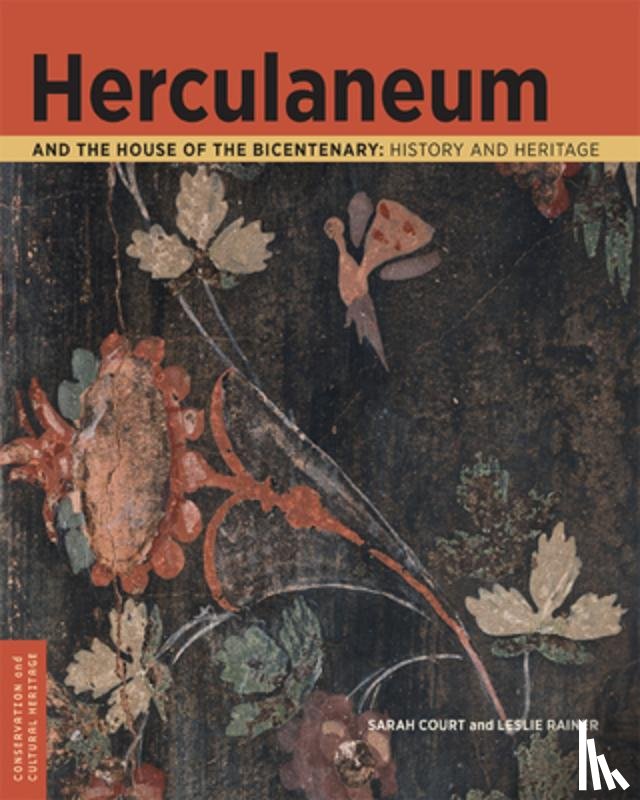 Court, Sarah, Rainer, Leslie - Herculaneum and the House of the Bicentenary