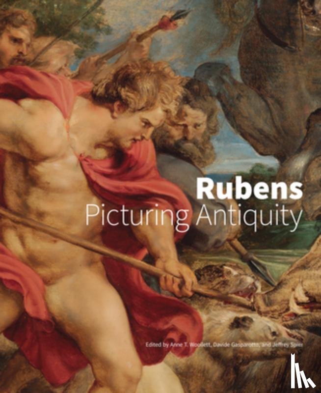 Gasparotto, Davide, Spier, Jeffrey, Woolett, Anne T. - Rubens - Picturing Antiquity