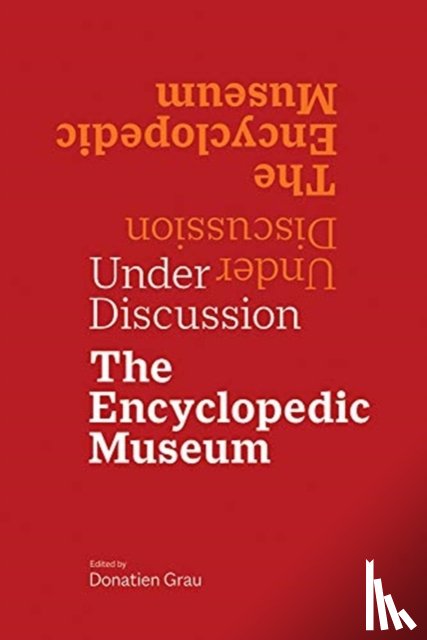 Grau, Donatien - Under Discussion - The Encyclopedic Museum