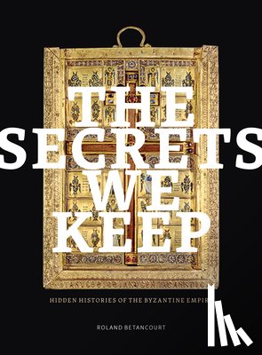 Betancourt, Roland - The Secrets We Keep