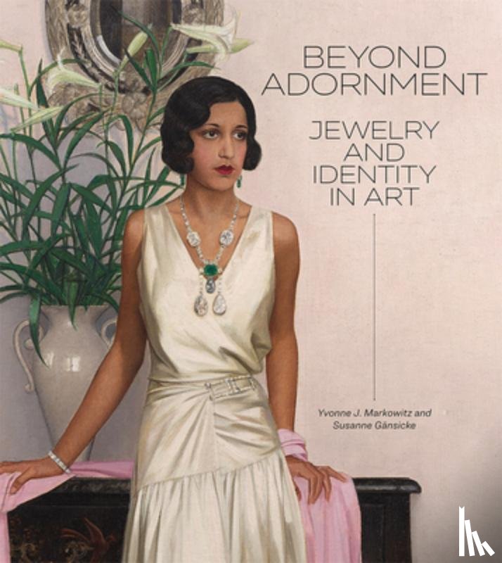J. Markowitz, Yvonne, Gansicke, Susanne - Beyond Adornment