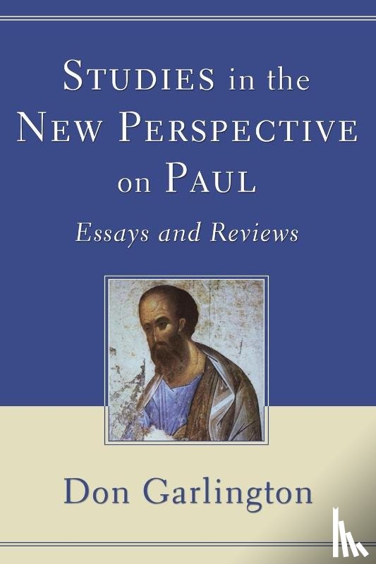 Garlington, Dr Don - Studies in the New Perspective on Paul