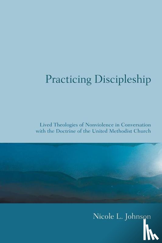 Johnson, Nicole L - Practicing Discipleship