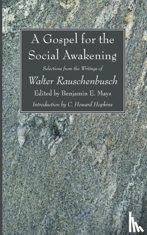 Rauschenbusch, Walter - A Gospel for the Social Awakening