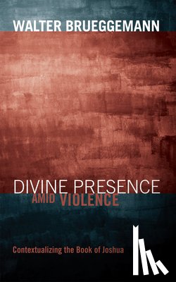 Brueggemann, Walter (Columbia Theological Seminary) - Divine Presence Amid Violence
