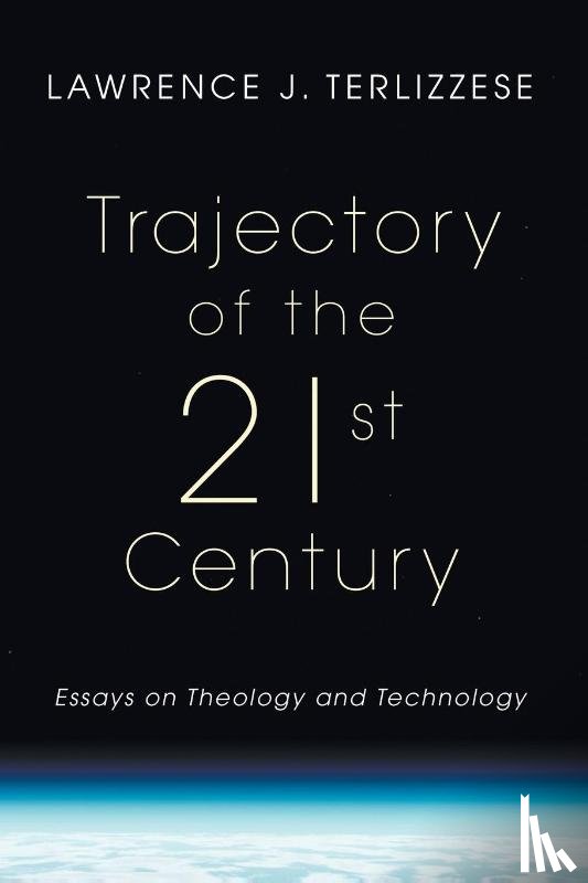 Terlizzese, Lawrence J - Trajectory of the 21st Century