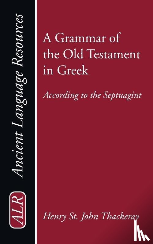 Thackeray, H St J - A Grammar of the Old Testament in Greek