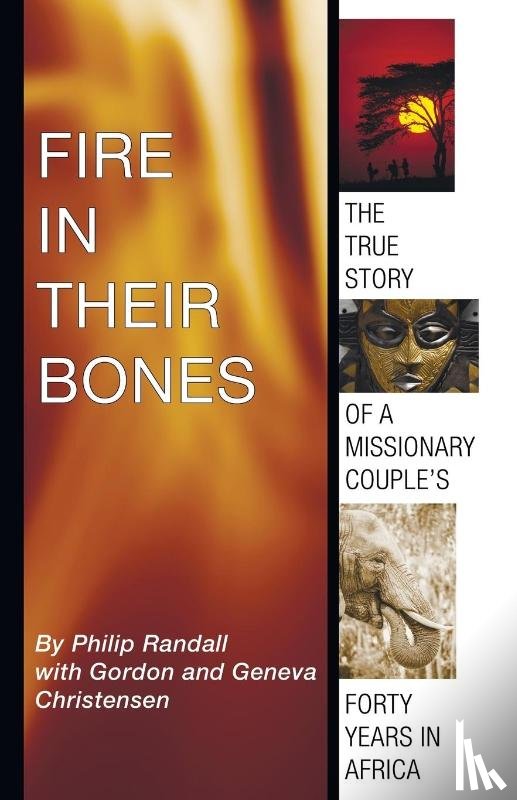 Randall, Philip, Christensen, Gordon, Christensen, Geneva - Fire in Their Bones