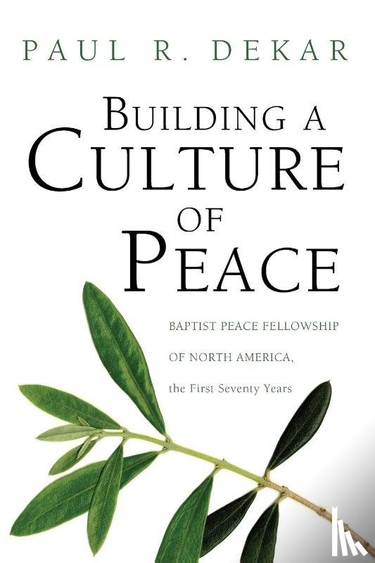 Dekar, Paul R - Building a Culture of Peace