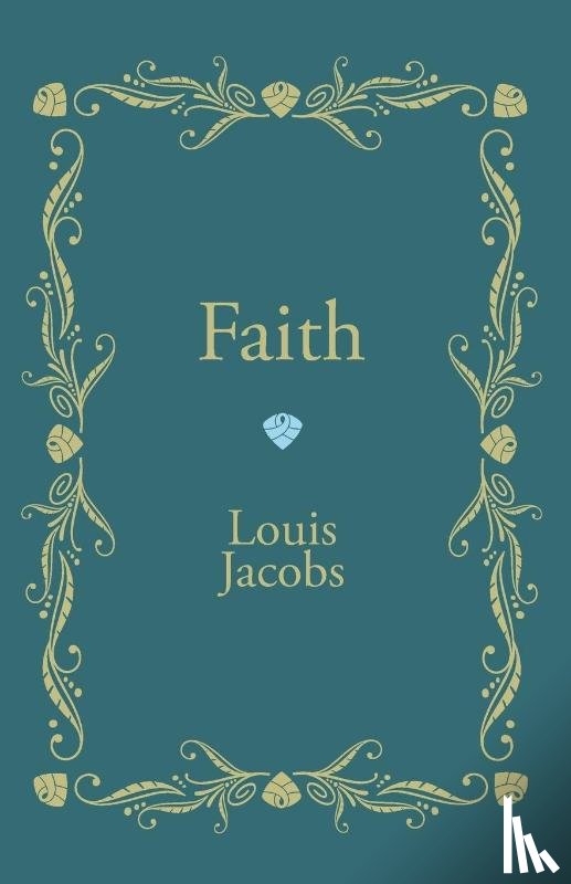 Jacobs, Louis (Lancaster University) - Faith