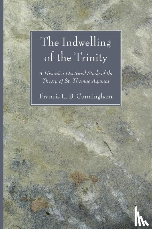 Cunningham, Francis L B O P - The Indwelling of the Trinity