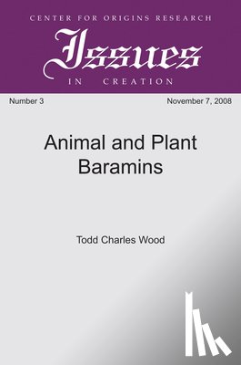 Wood, Todd Charles - Animal and Plant Baramins