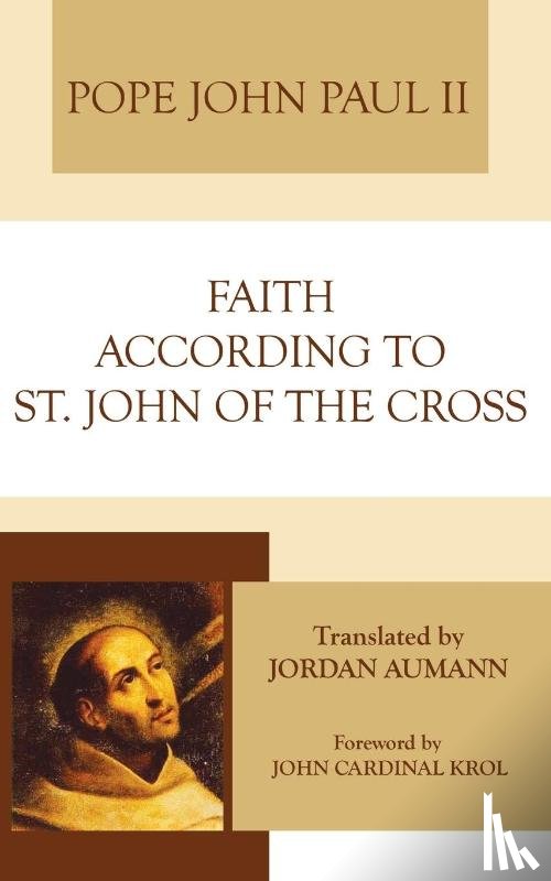 John Paul Ii - John Paul Ii: Faith According to Saint John of the Cross