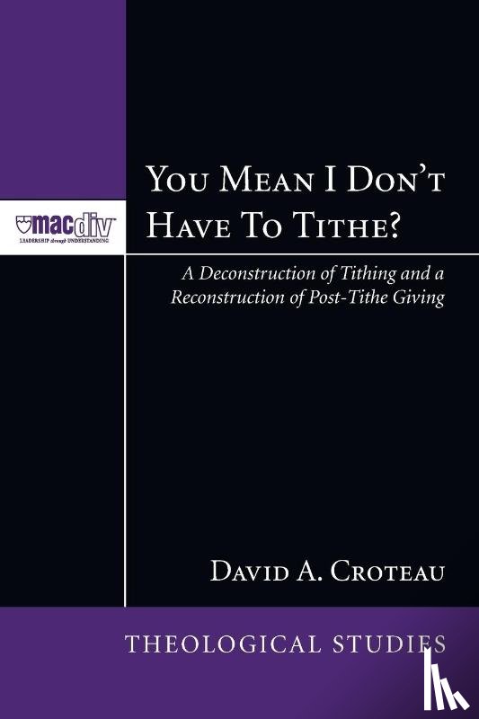Croteau, David A - You Mean I Don't Have to Tithe?