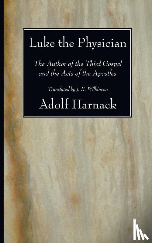 Harnack, Adolf - Luke the Physician