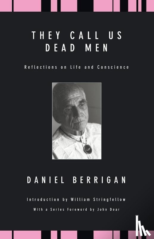 Berrigan, Daniel - They Call Us Dead Men