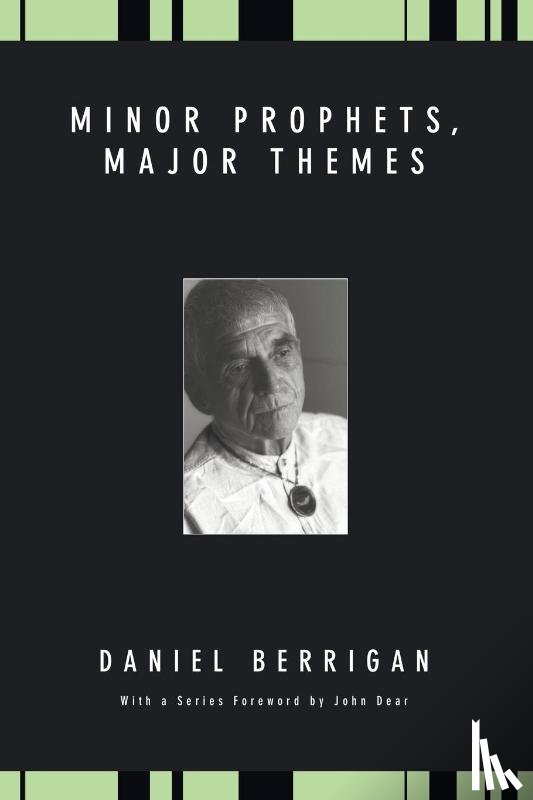 Berrigan, Daniel - Minor Prophets, Major Themes