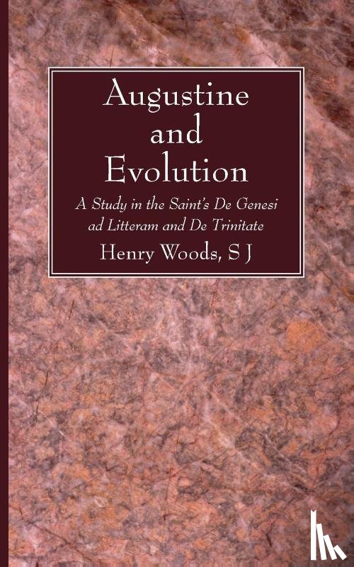 Woods, Henry Sj - Augustine and Evolution