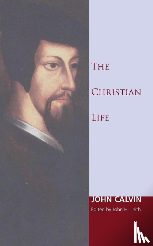 Calvin, John - The Christian Life