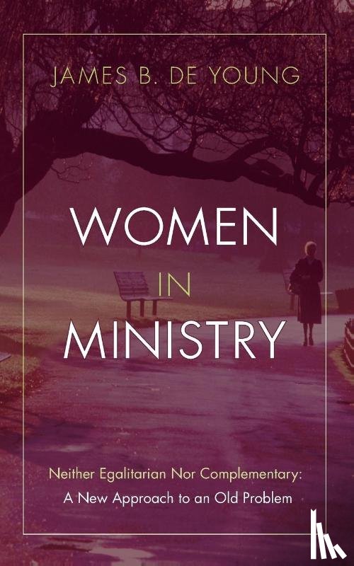 de Young, James B - Women in Ministry