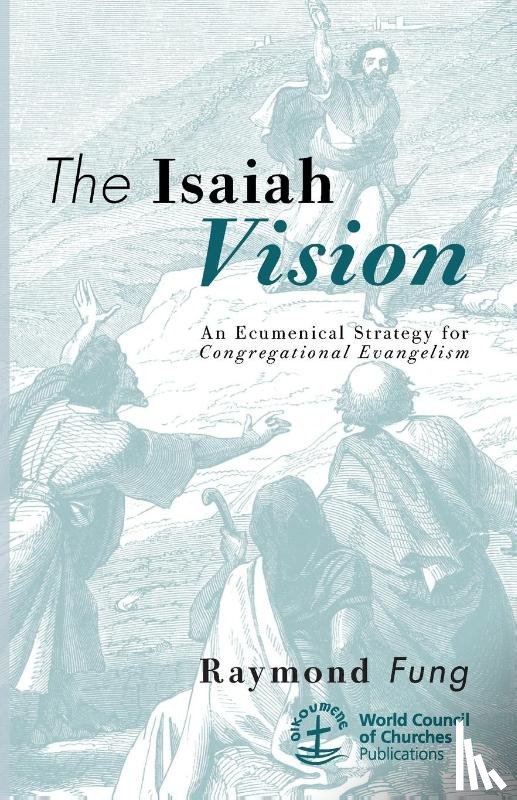 Fung, Raymond - The Isaiah Vision