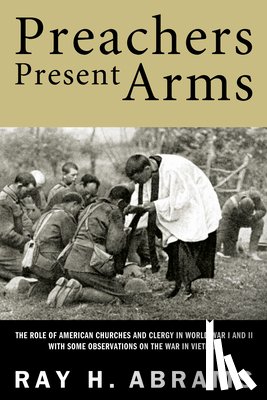 Abrams, Ray H. - Abrams, R: Preachers Present Arms