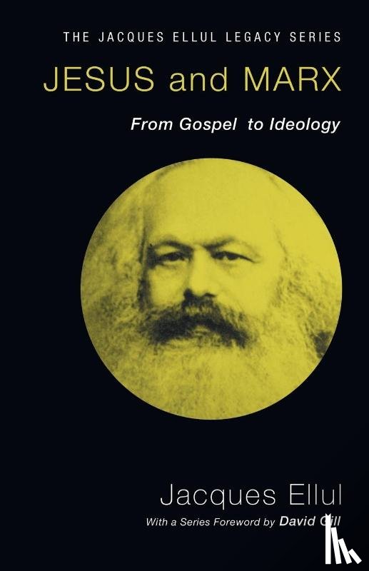 Ellul, Jacques - Ellul, J: Jesus and Marx