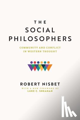 Nisbet, Robert, Sheahan, Luke C. - The Social Philosophers