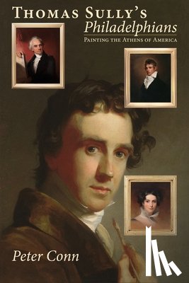 Conn, Peter - Thomas Sully's Philadelphians