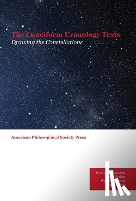 Frahm, Eckart - Cuneiform Uranology Texts: Drawing the Constellations, Transactions, American Philosophical Society (Vol. 107, Part 2)