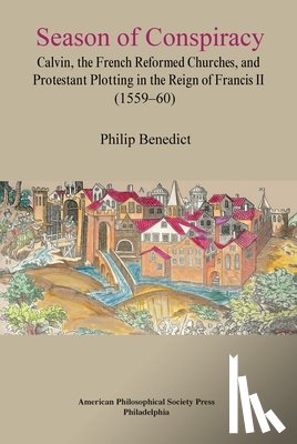 Benedict, Philip - Season of Conspiracy