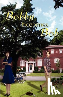 Boan, Bob - Bobby Becomes Bob