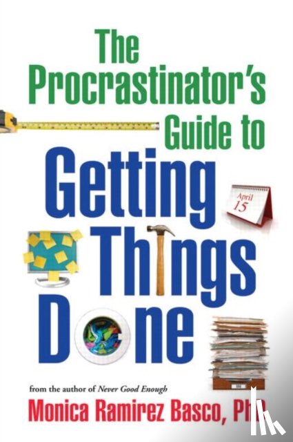 Basco, Monica Ramirez, Leahy, Robert L., Wilson, Reid, Wright, Jesse H. - The Procrastinator's Guide to Getting Things Done