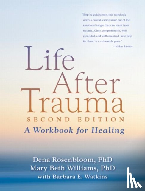 Rosenbloom, Dena, Williams, Mary Beth - Life After Trauma, Second Edition