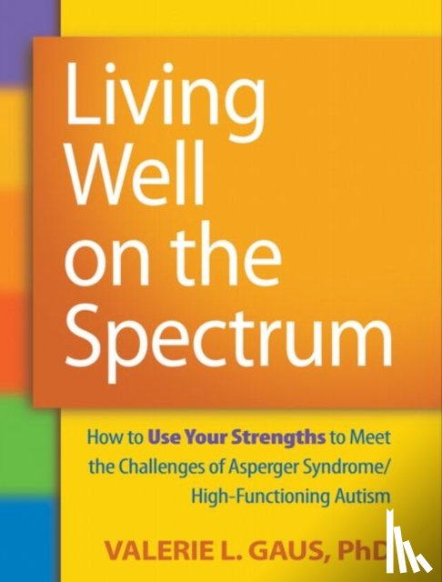 Gaus, Valerie L. (private practice - Living Well on the Spectrum
