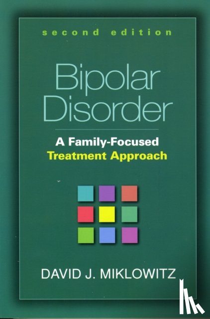 Miklowitz, David J., Frank, Ellen, Jamison, Kay Redfield, Kupfer, David J. - Bipolar Disorder, Second Edition