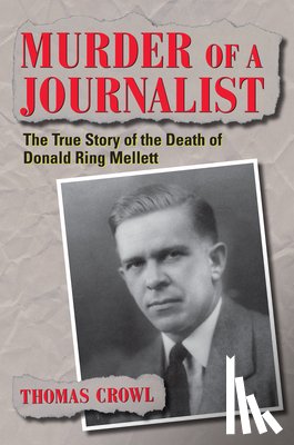 Crowl, Thomas - Murder of a Journalist