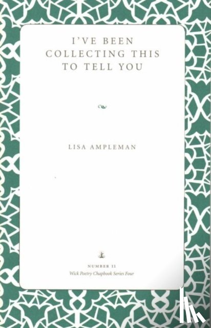 Ampleman, Lisa - I've Been Collecting This to Tell You