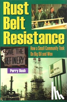 Bush, Perry - Rust Belt Resistance