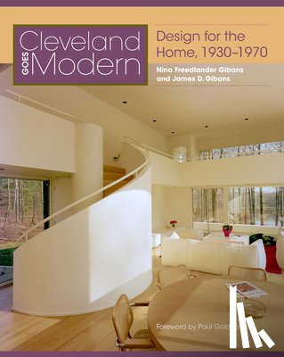 Gibans, Nina Freelander, Gibans, James D. - Cleveland Goes Modern