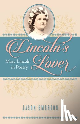 Emerson, Jason - Lincoln’s Lover