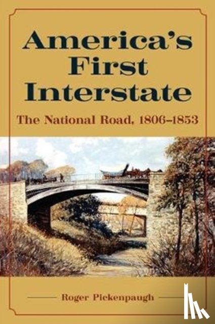 Pickenpaugh, Roger - America's First Interstate