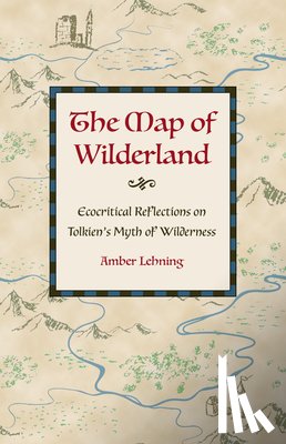 Lehning, Amber - The Map of Wilderland