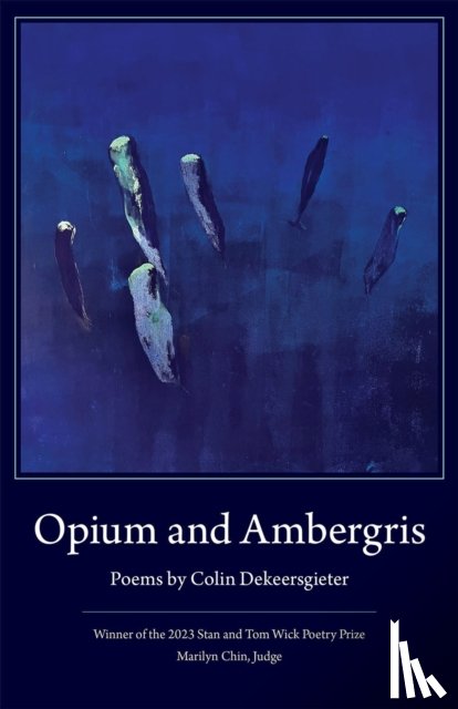 Dekeersgieter, Colin, Chin, Marilyn - Opium and Ambergris