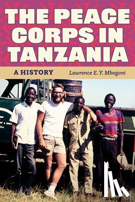 Mbogoni, Lawrence E. Y. - The Peace Corps in Tanzania