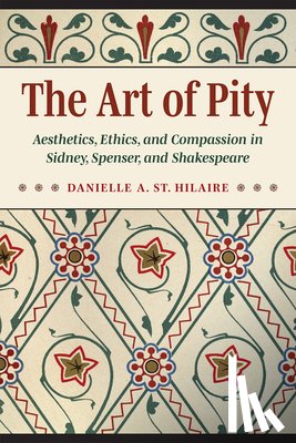 St. Hilaire, Danielle A. - The Art of Pity