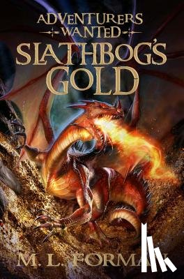 Forman, M. L. - Slathbog's Gold: Volume 1